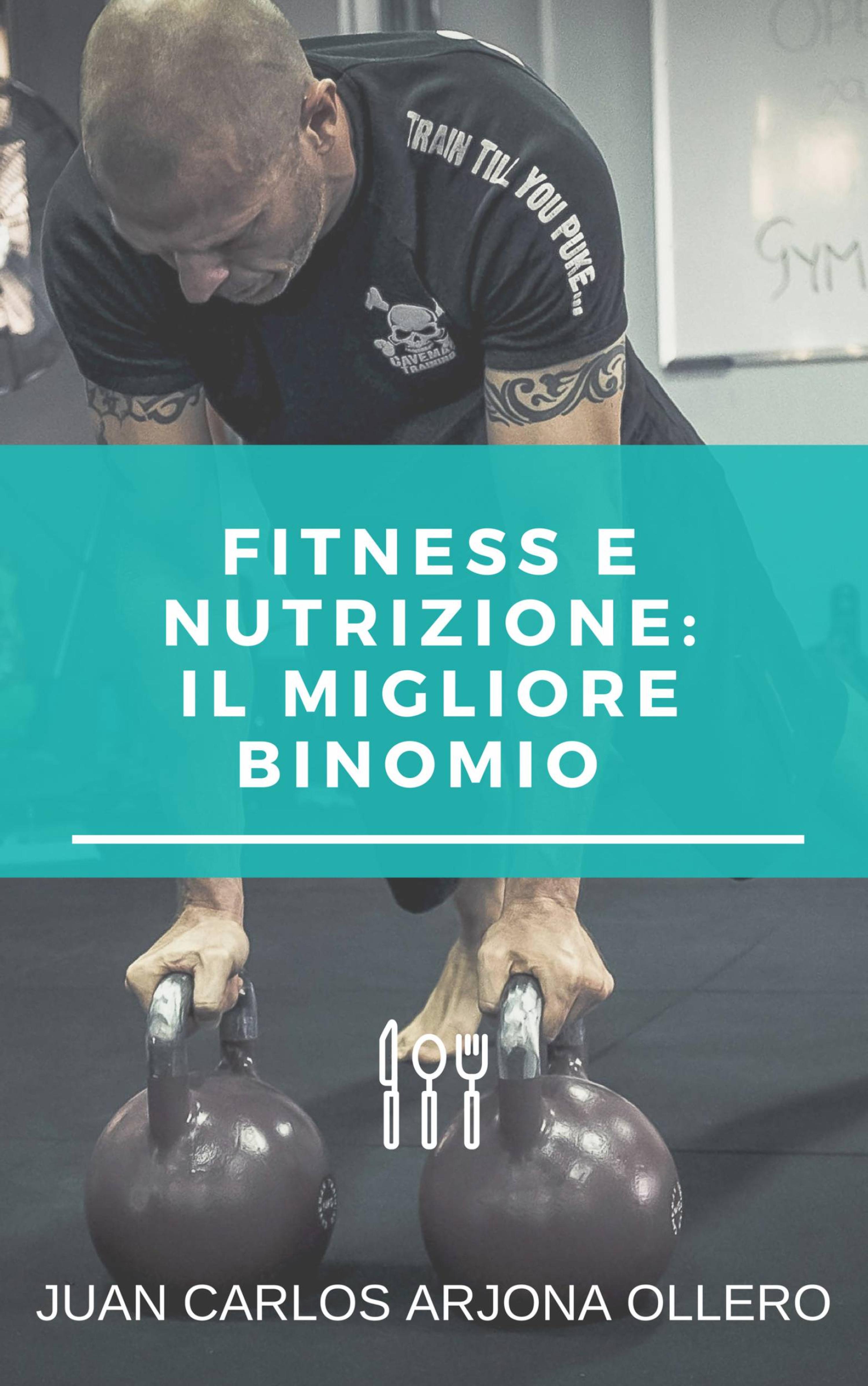Cover image for Fitness e nutrizione:il migliore binomio