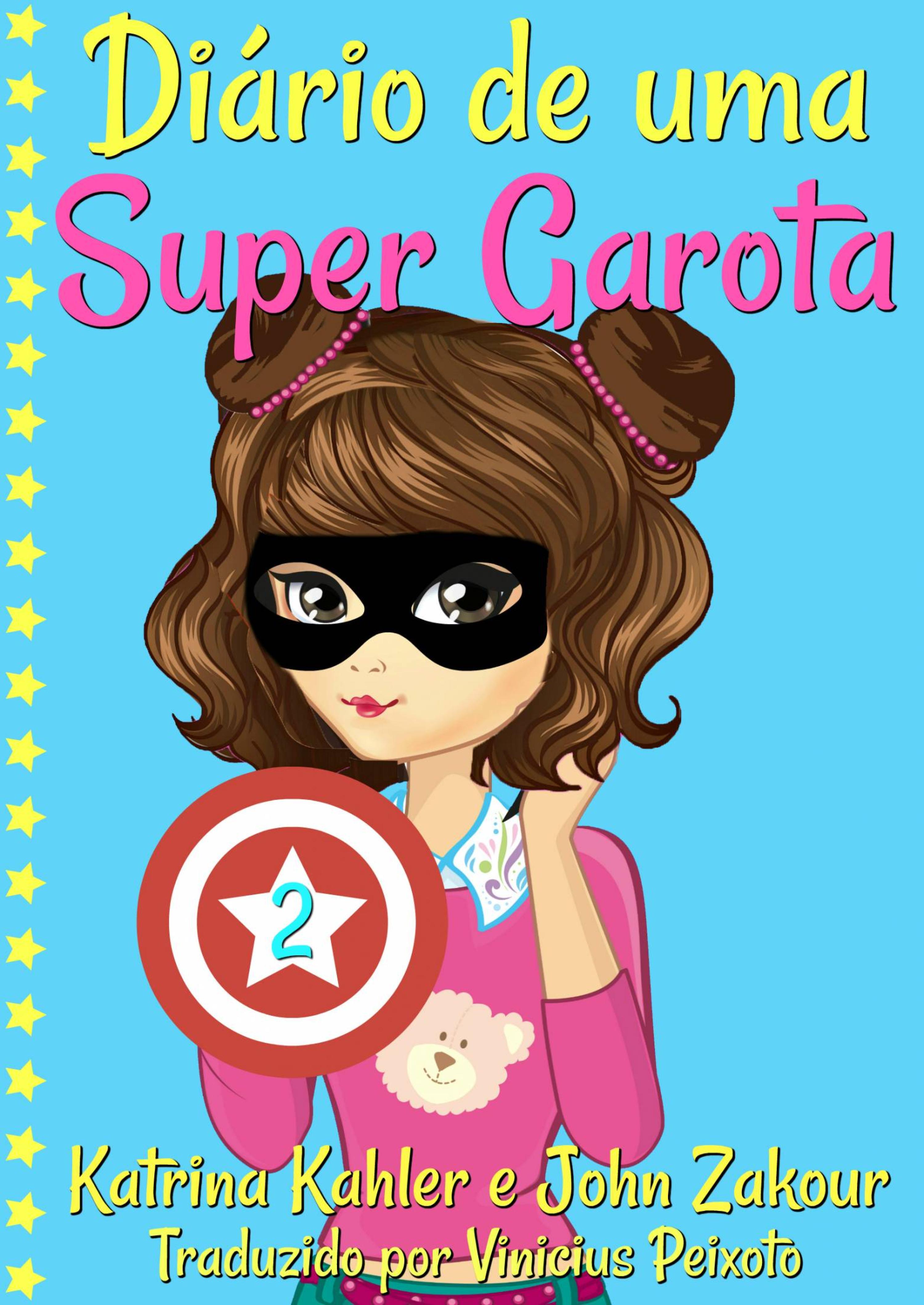 Cover image for Diario de uma Super Garota: Livro 2