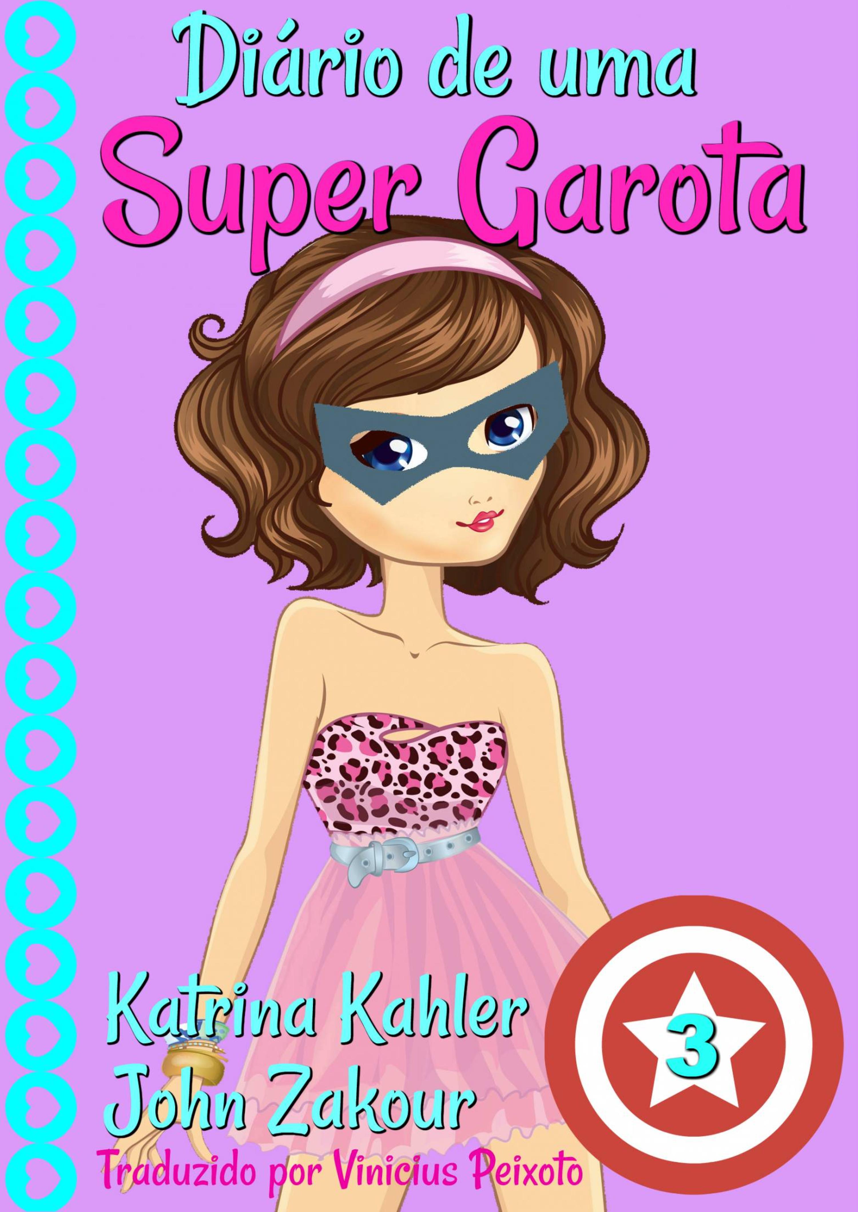 Cover image for Diario de uma Super Garota - Livro 3