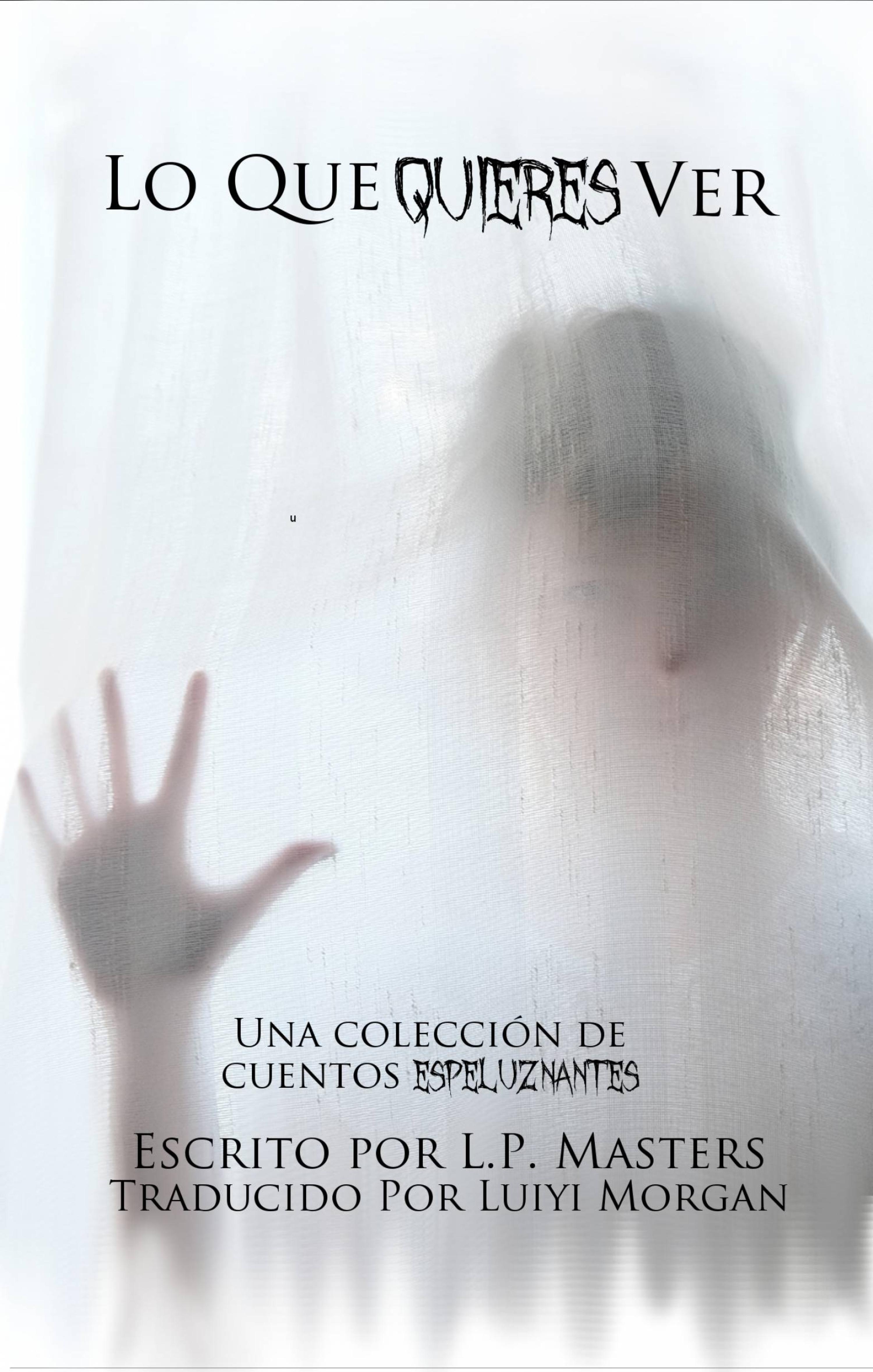 Cover image for Lo que quieres ver