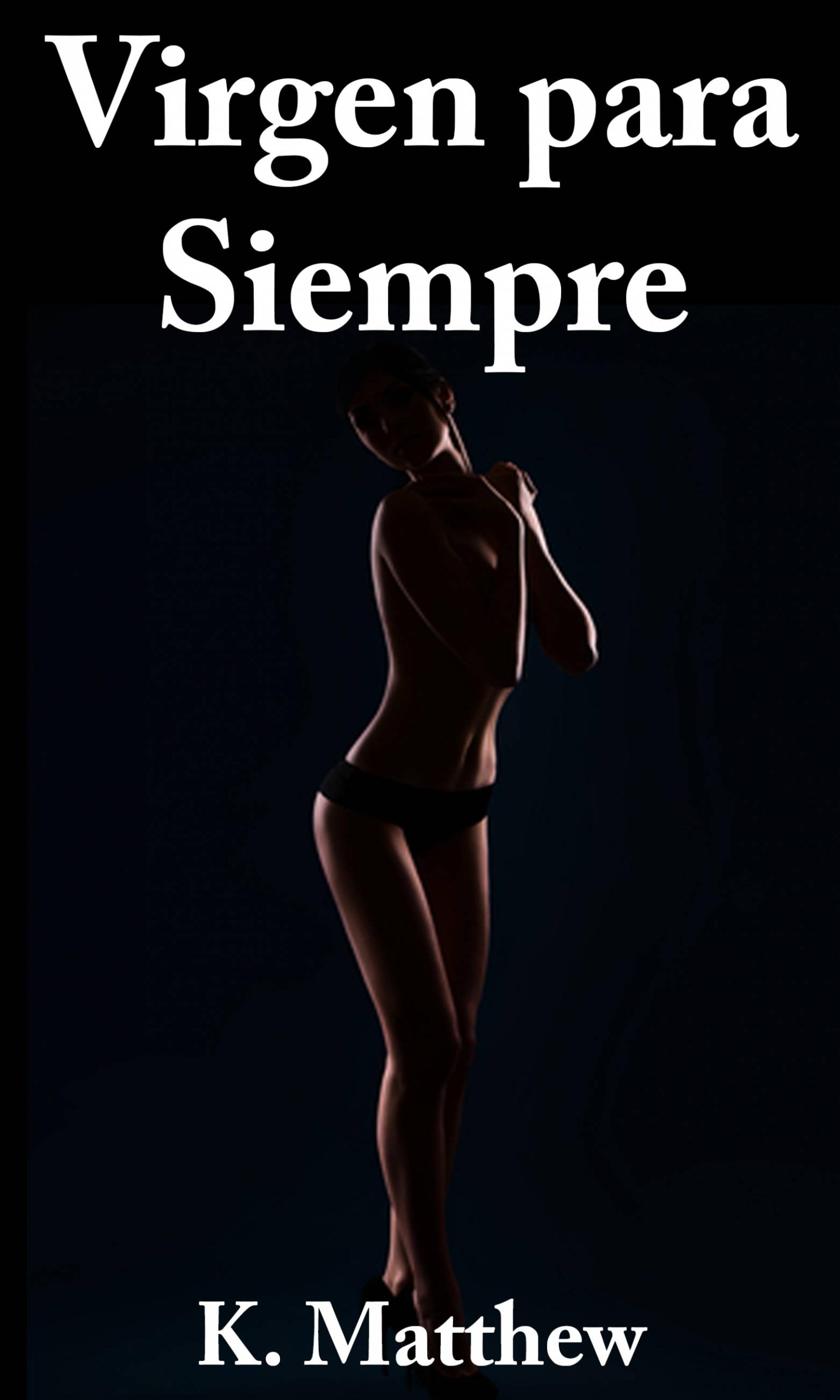 Cover image for Virgen para siempre