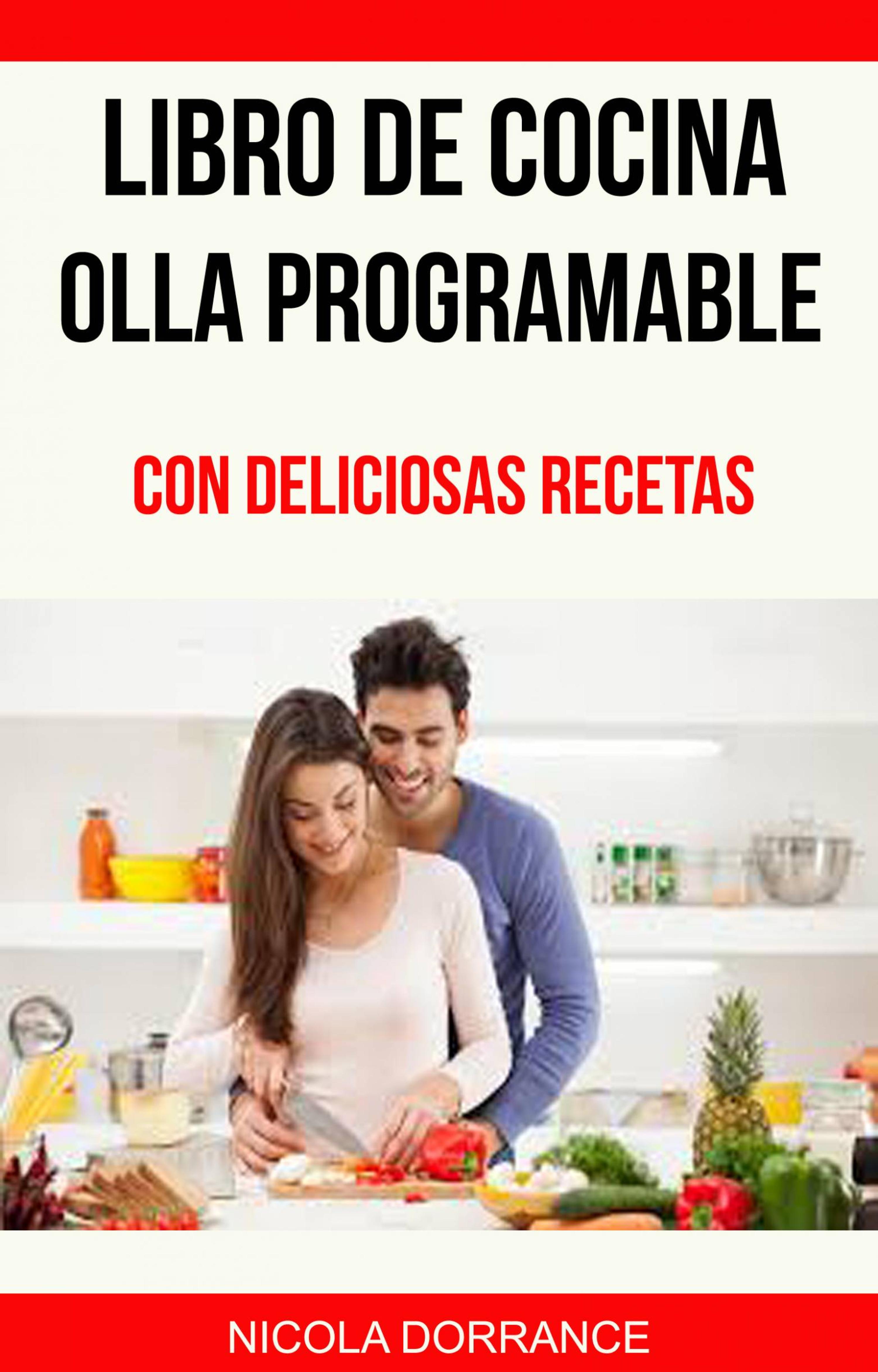 Cover image for Libro de cocina Olla programable con deliciosas recetas