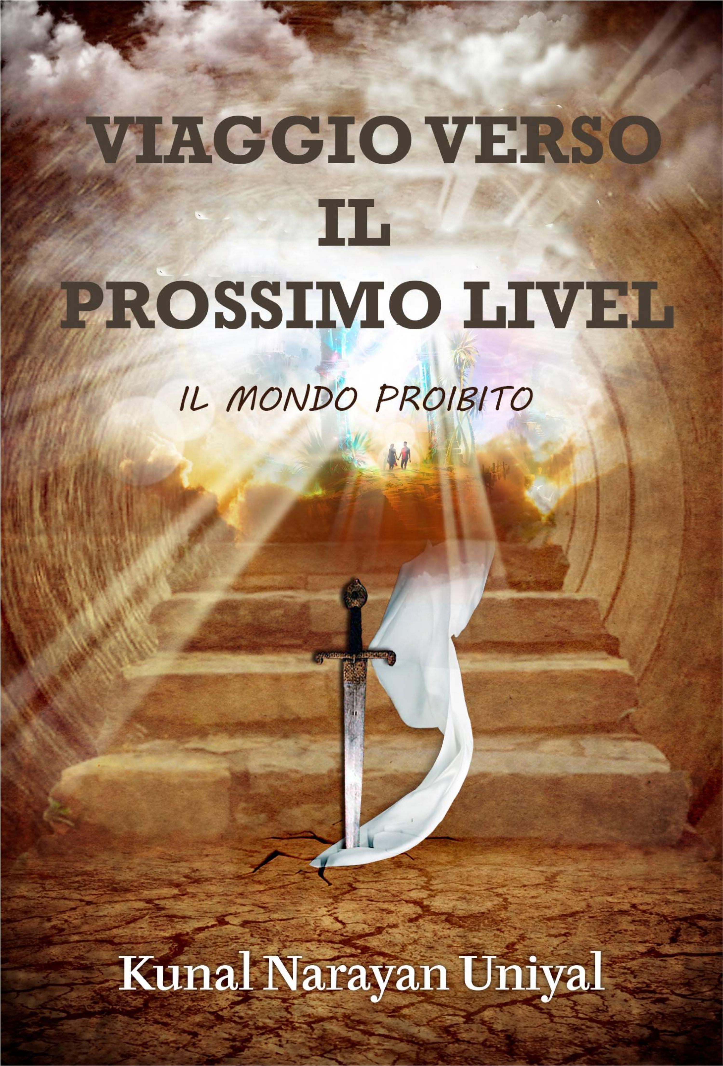 Cover image for Viaggio verso il Prossimo Livello - Il Mondo Proibito