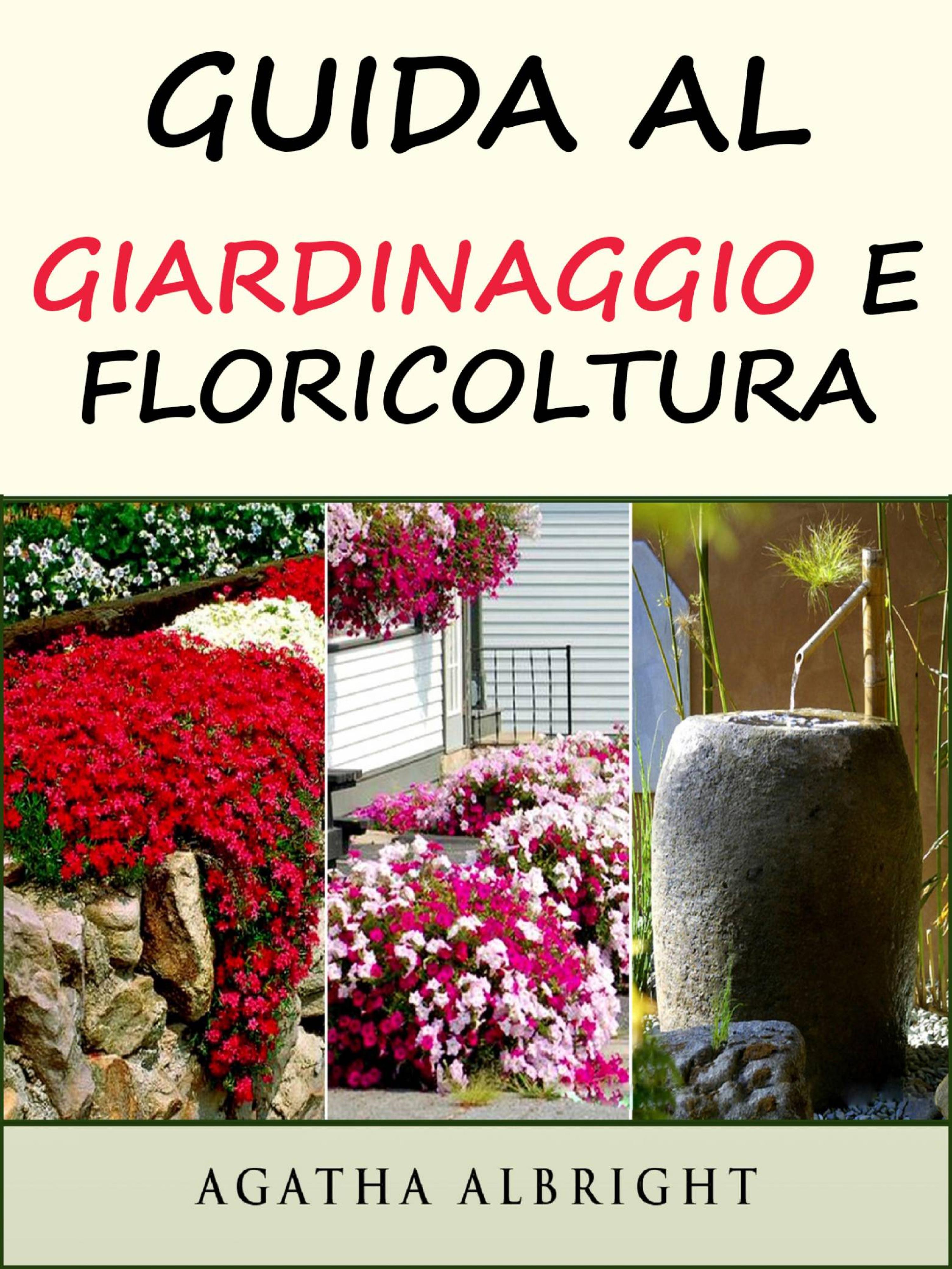 Cover image for Guida al Giardinaggio e Floricoltura