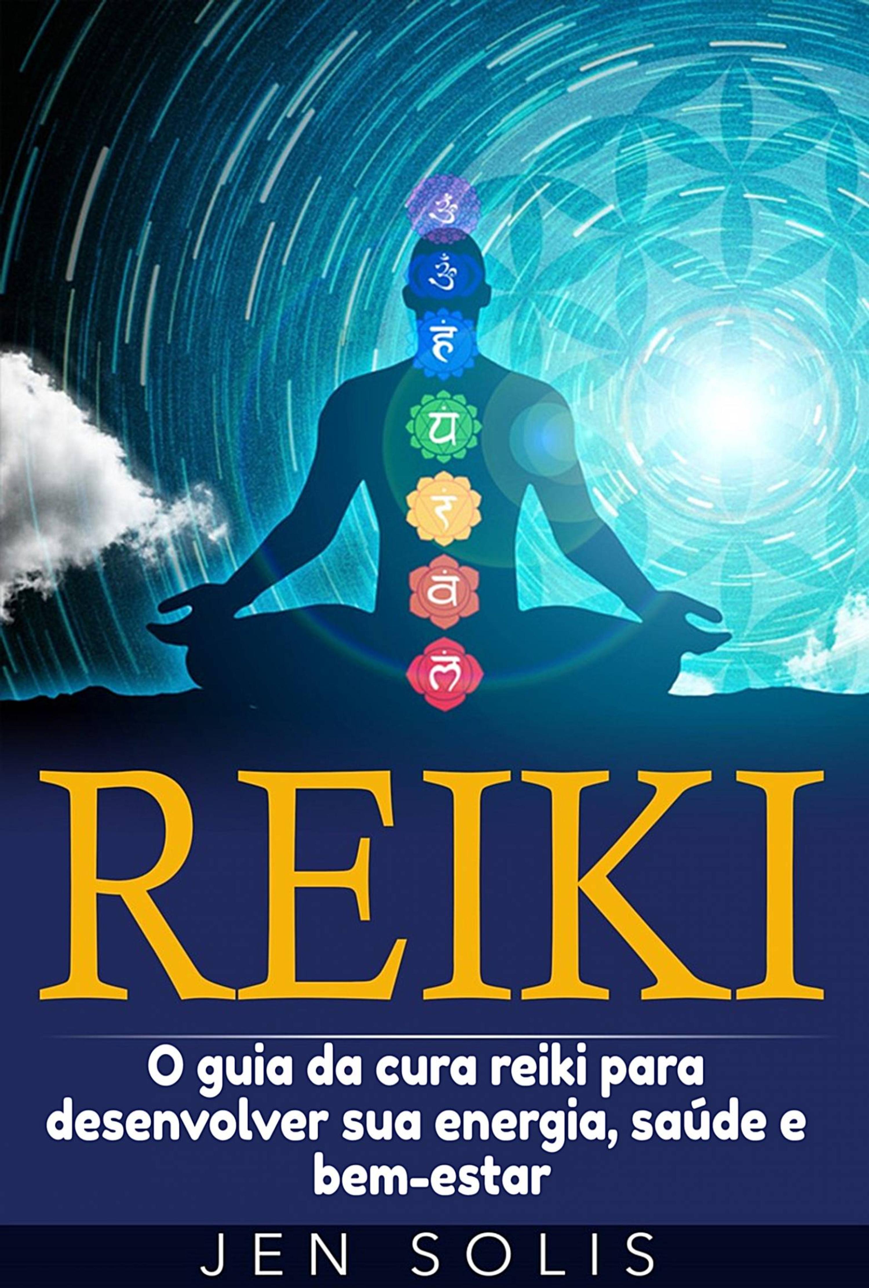Cover image for Reiki: O guia da cura reiki para desenvolver sua energia, saude e bem-estar