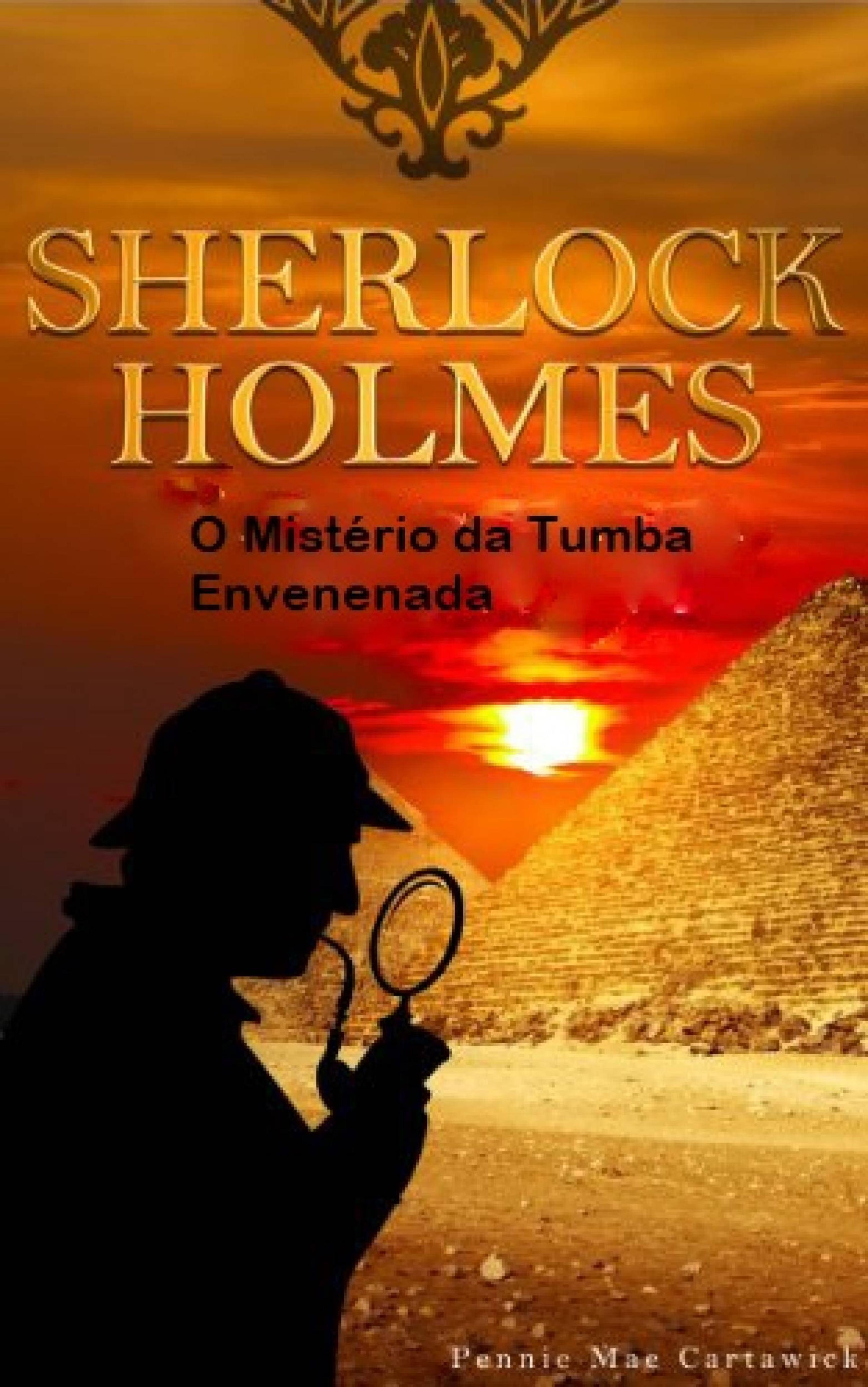Cover image for Sherlock Holmes - O Misterio Da Tumba Envenenada