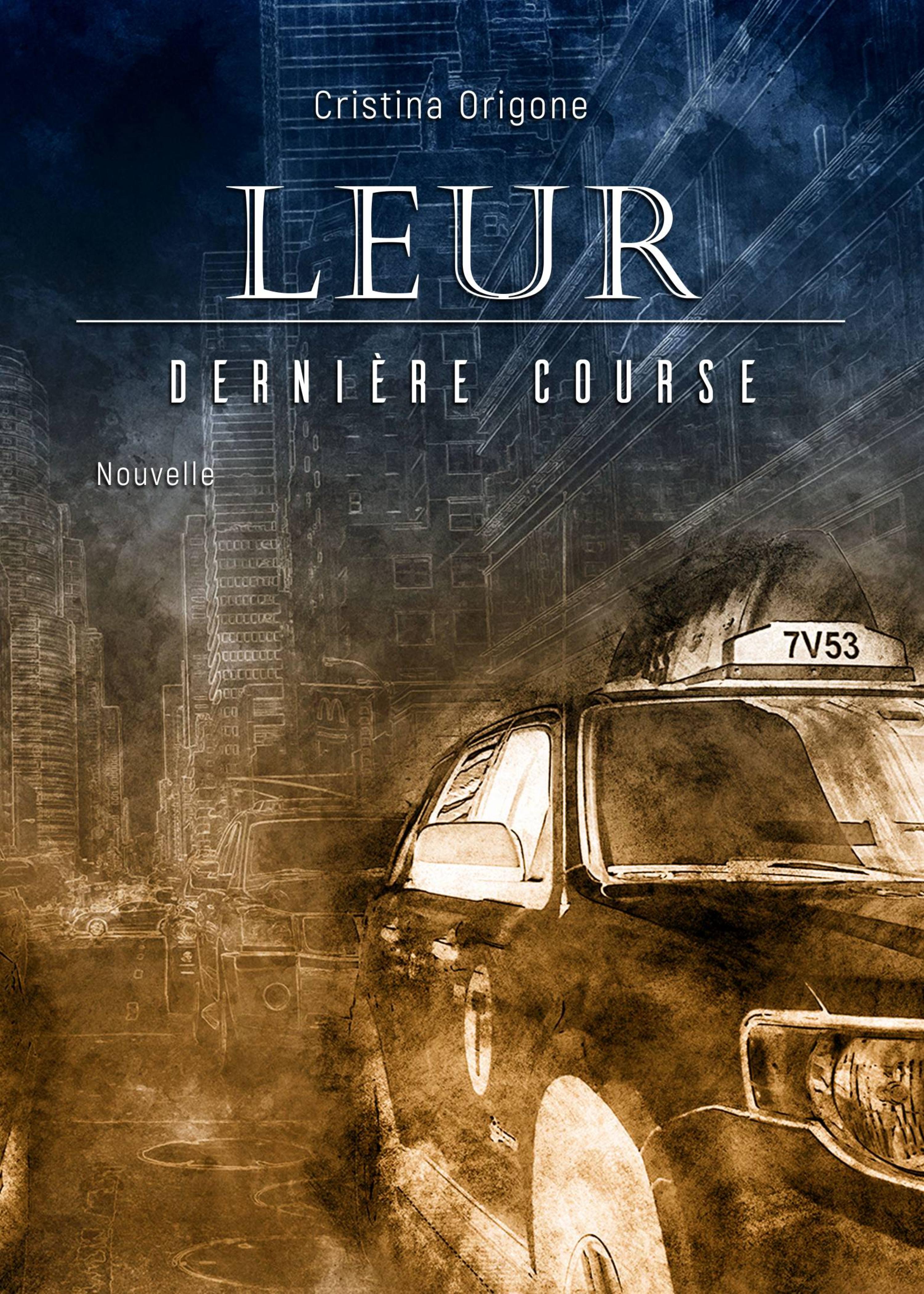 Cover image for Leur derniere course