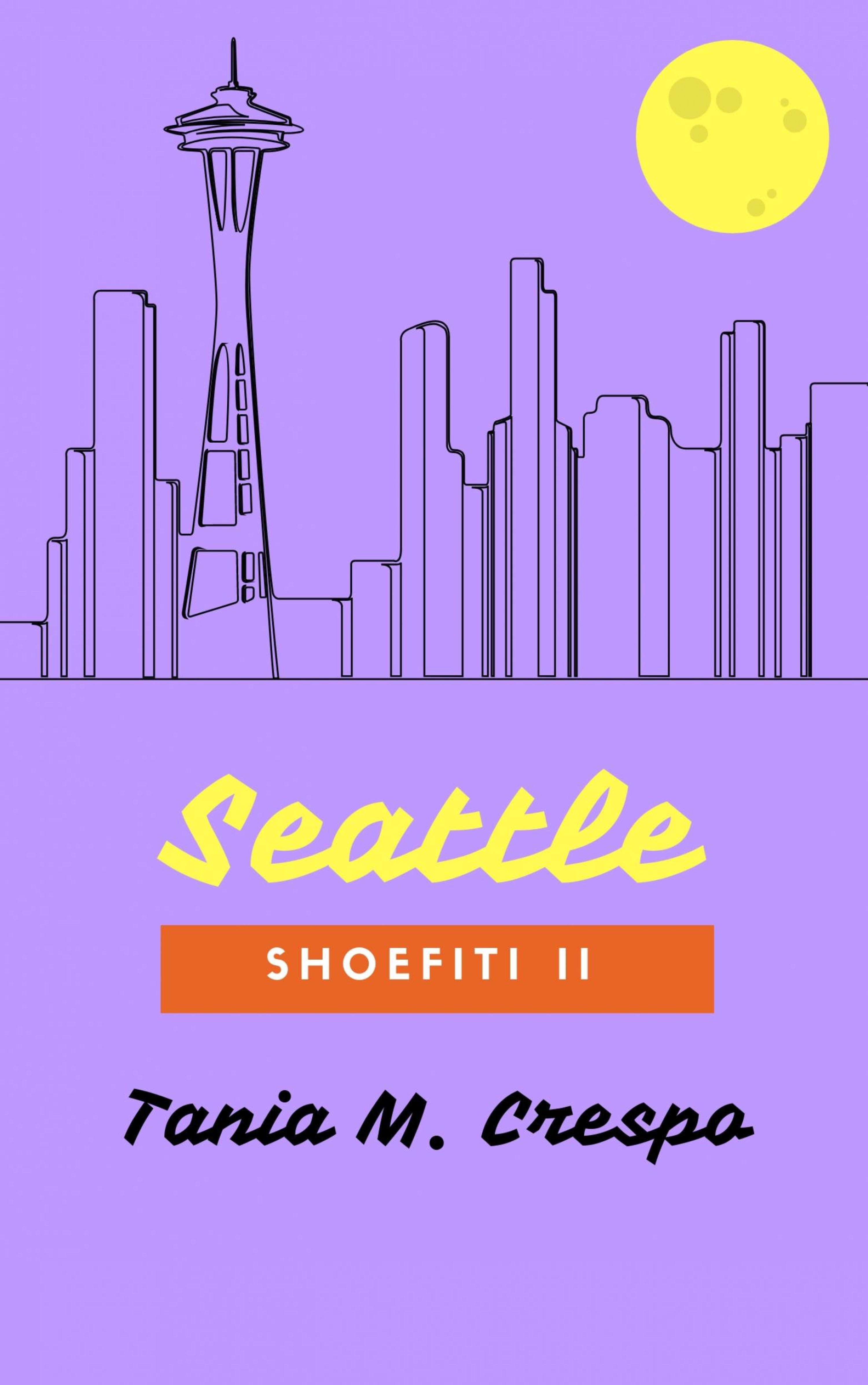 Cover image for Seattle, Shoefiti II