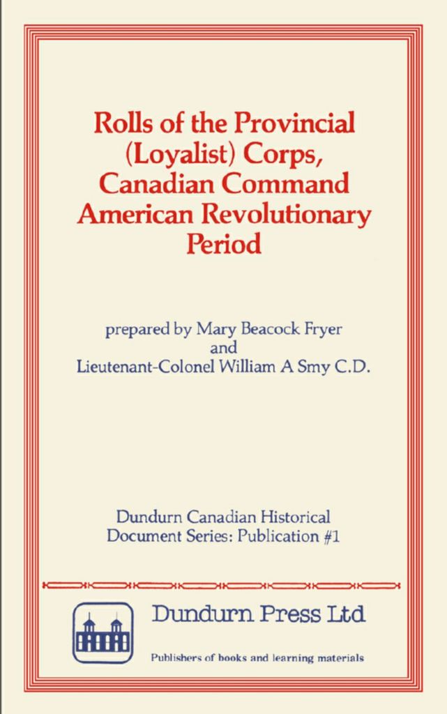 Rolls of the Provincial (Loyalist) Corps, Canadian Command American Revolutionary Period