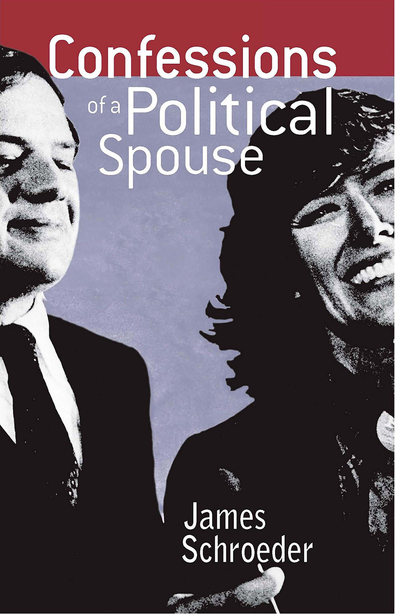 Cover image for Confessions of a Political Spouse