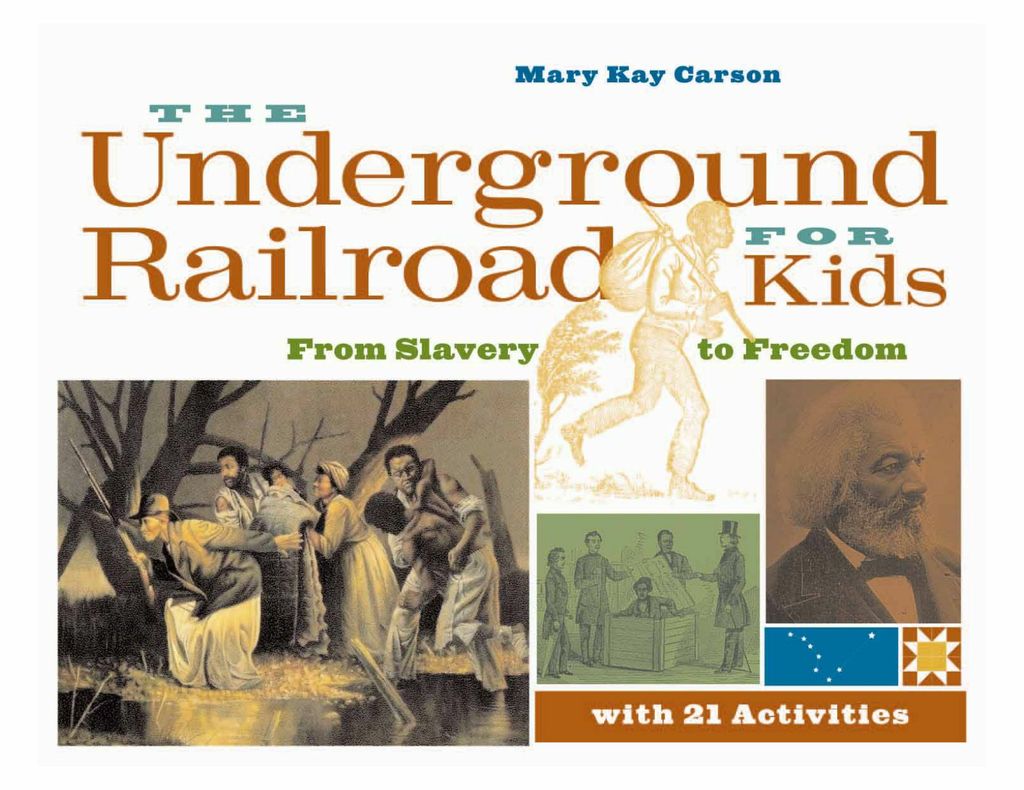 The Underground Railroad for Kids