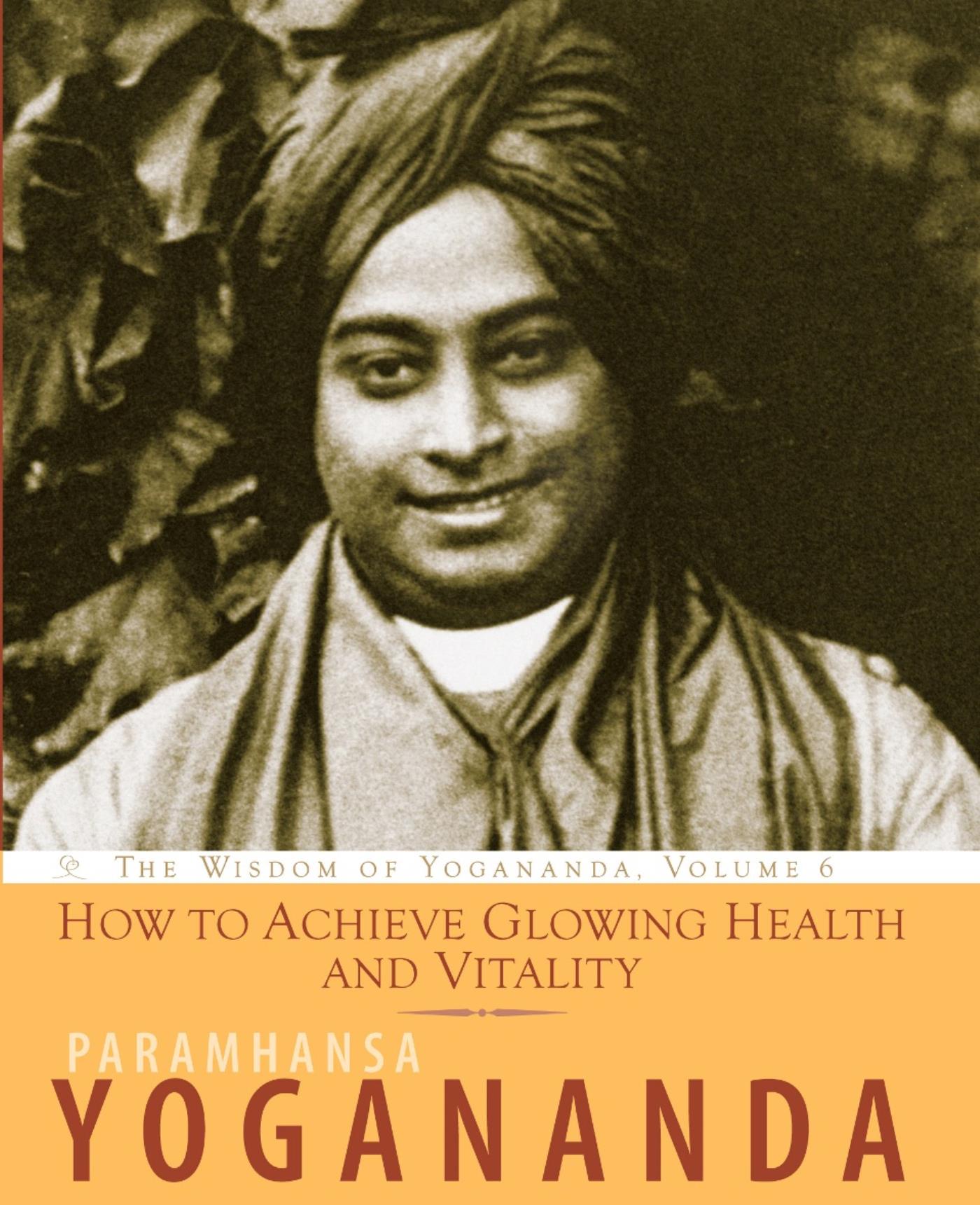 Cover image for How to Achieve Glowing Health and Vitality