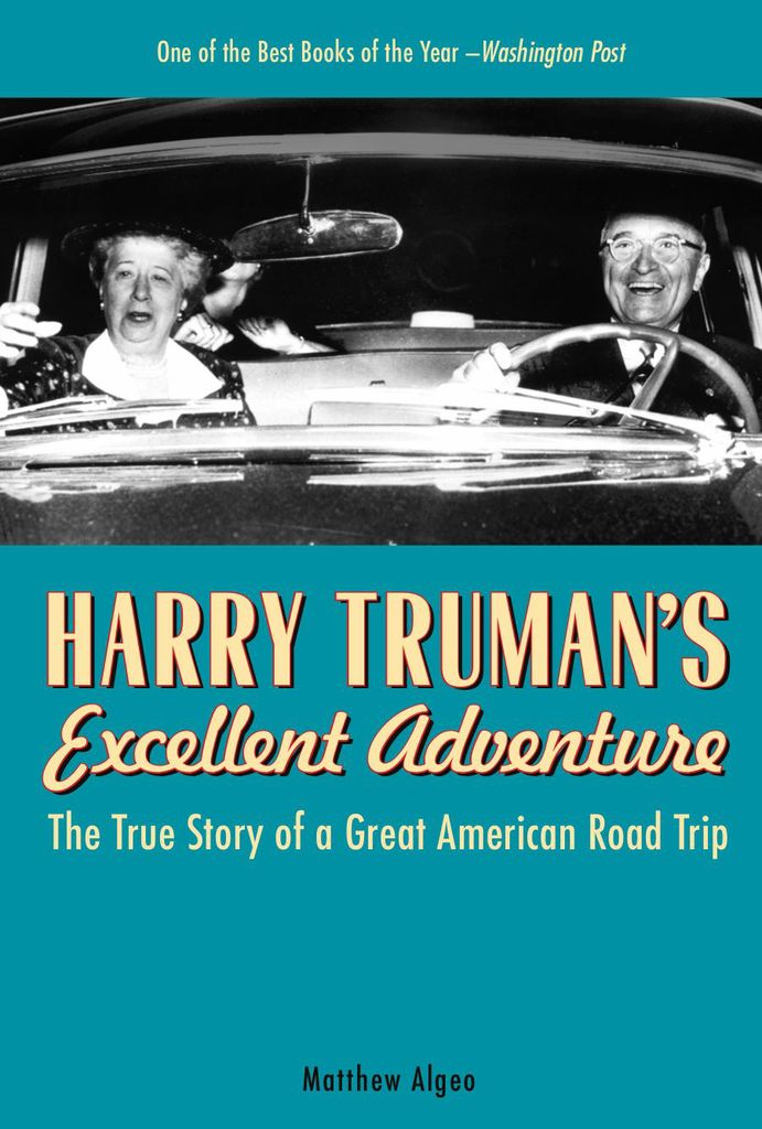 Harry Truman's Excellent Adventure