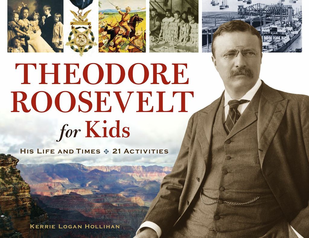 Theodore Roosevelt for Kids