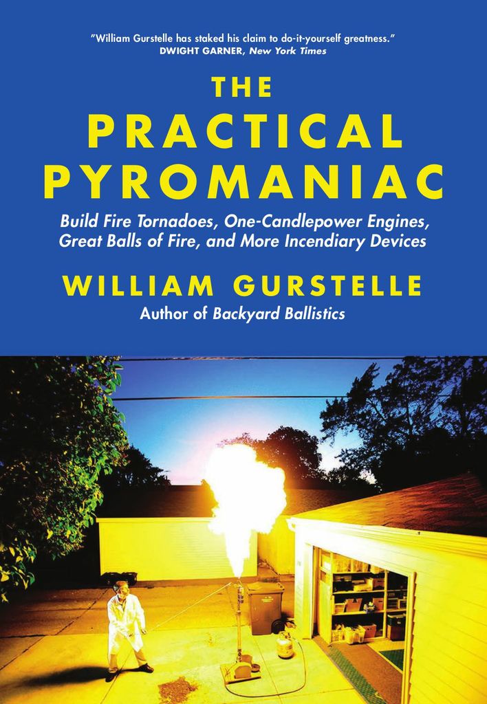 The Practical Pyromaniac