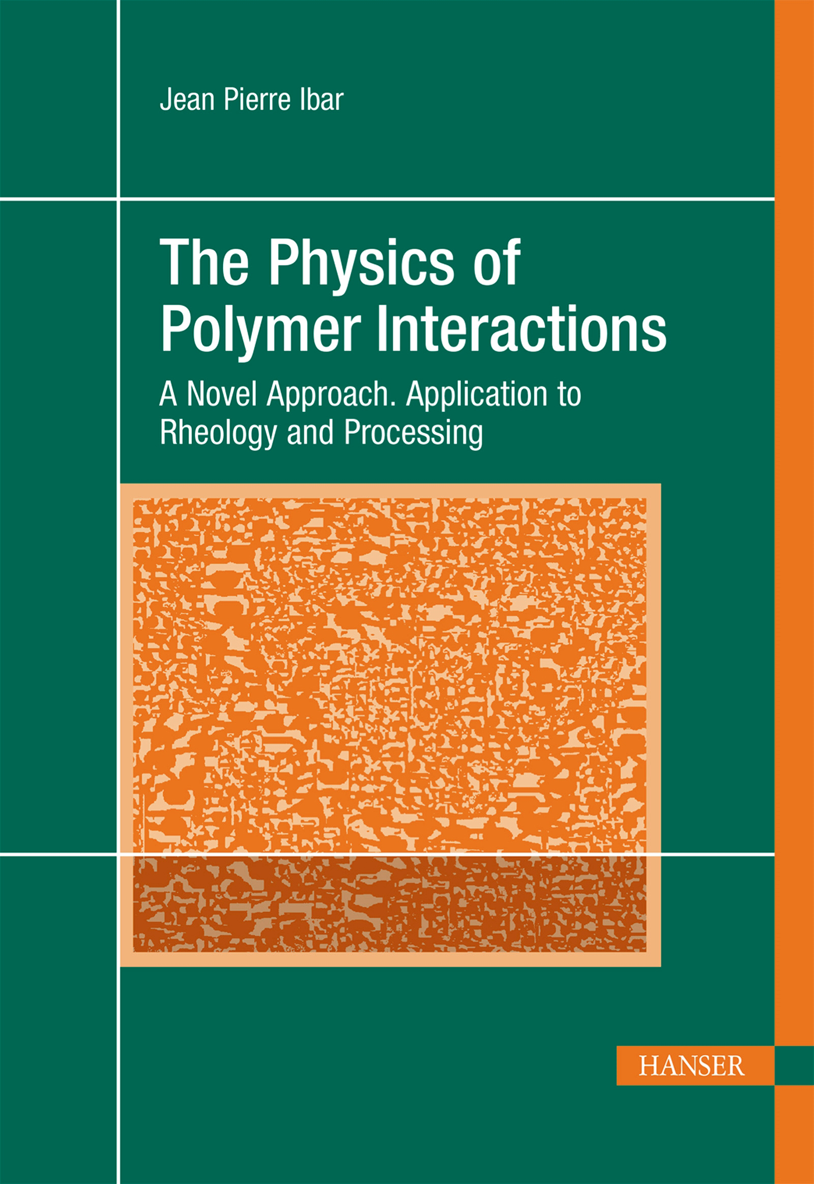 Cover image for The Physics of Polymer Interactions