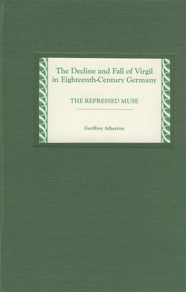 Cover image for The Decline and Fall of Virgil in Eighteenth-Century Germany