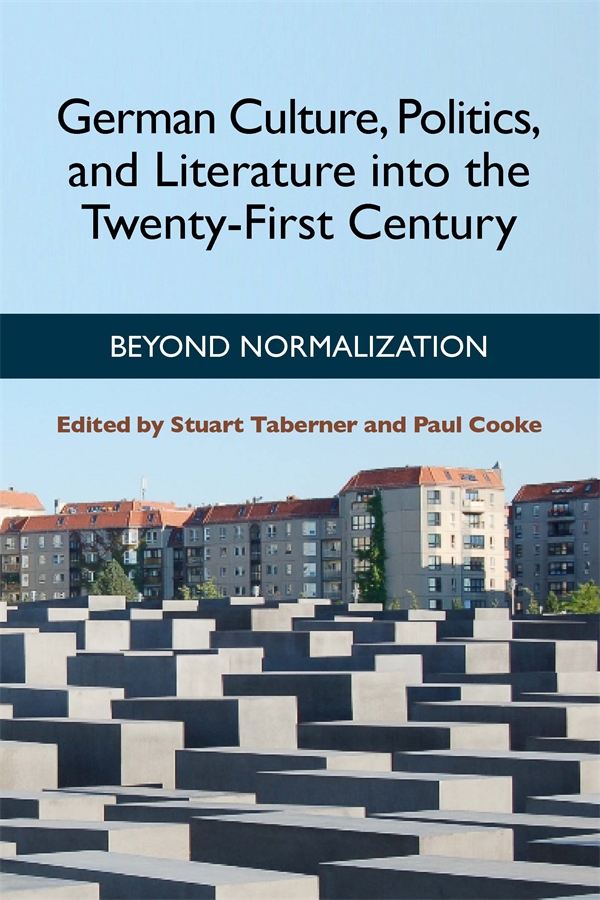 Cover image for German Culture, Politics, and Literature into the Twenty-First Century