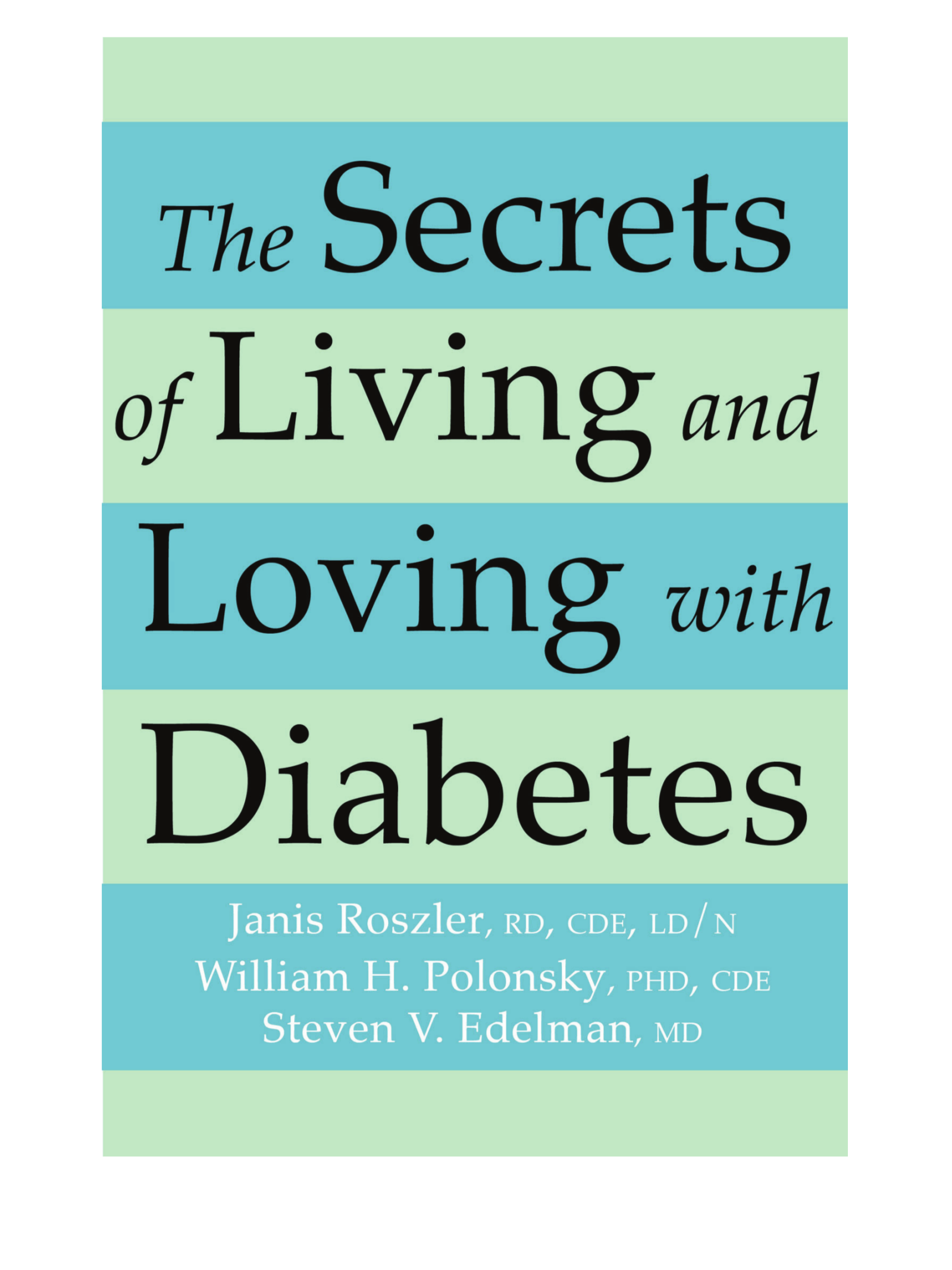 Cover image for The Secrets of Living and Loving with Diabetes