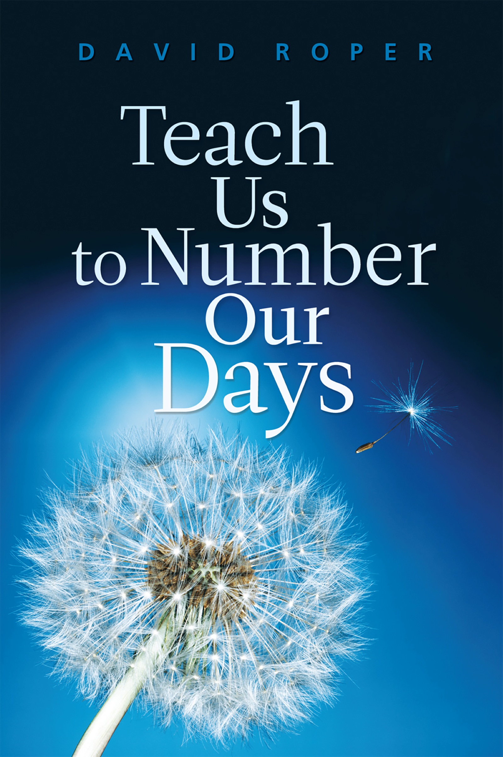 Cover image for Teach Us to Number Our Days