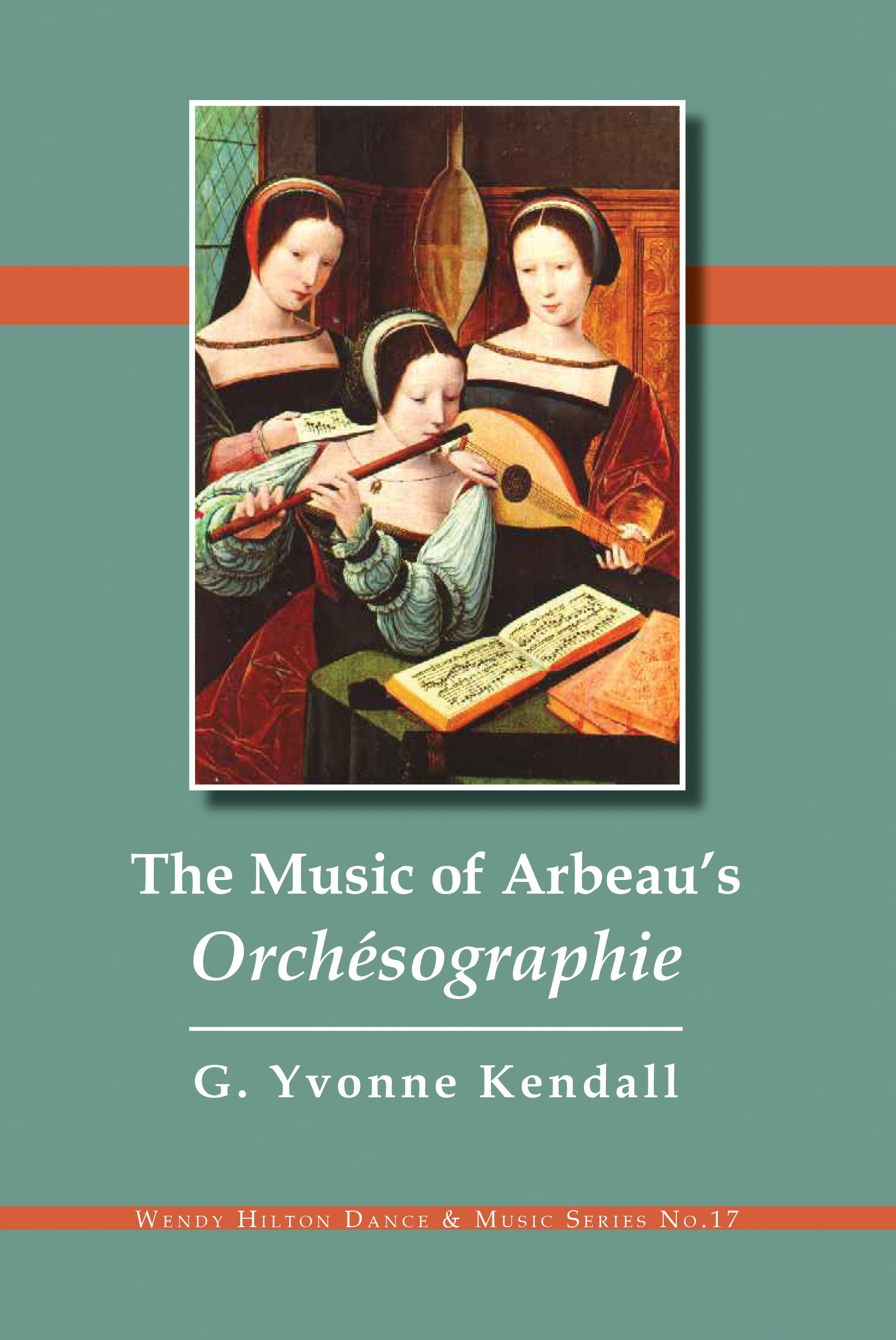 Cover image for The Music of Arbeau's Orchesographie