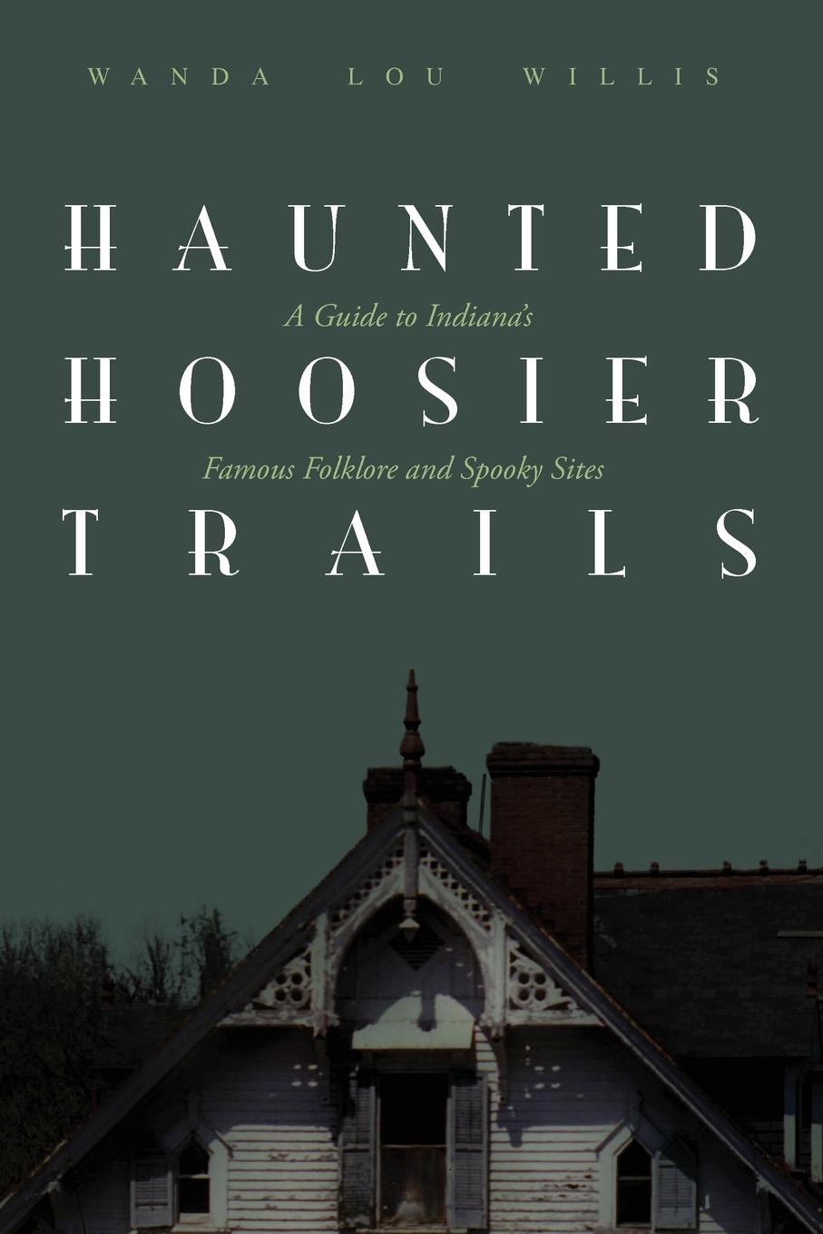 Cover image for Haunted Hoosier Trails
