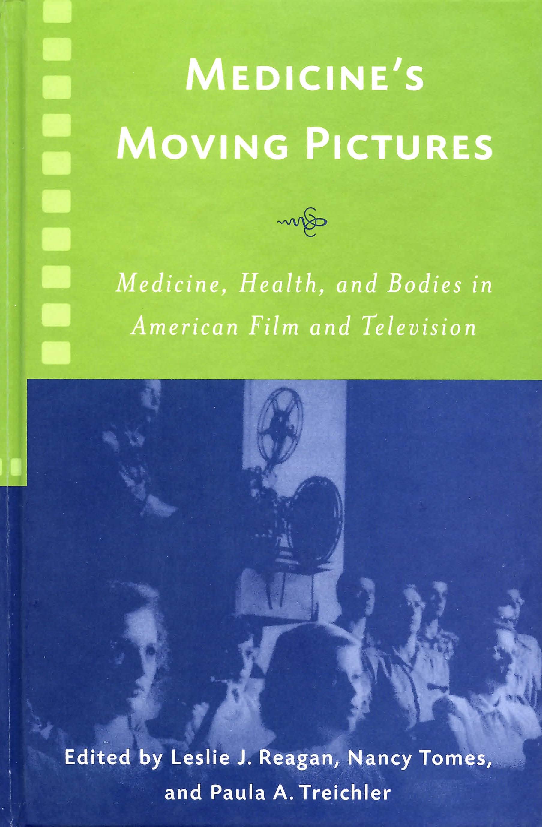 Cover image for Medicine's Moving Pictures