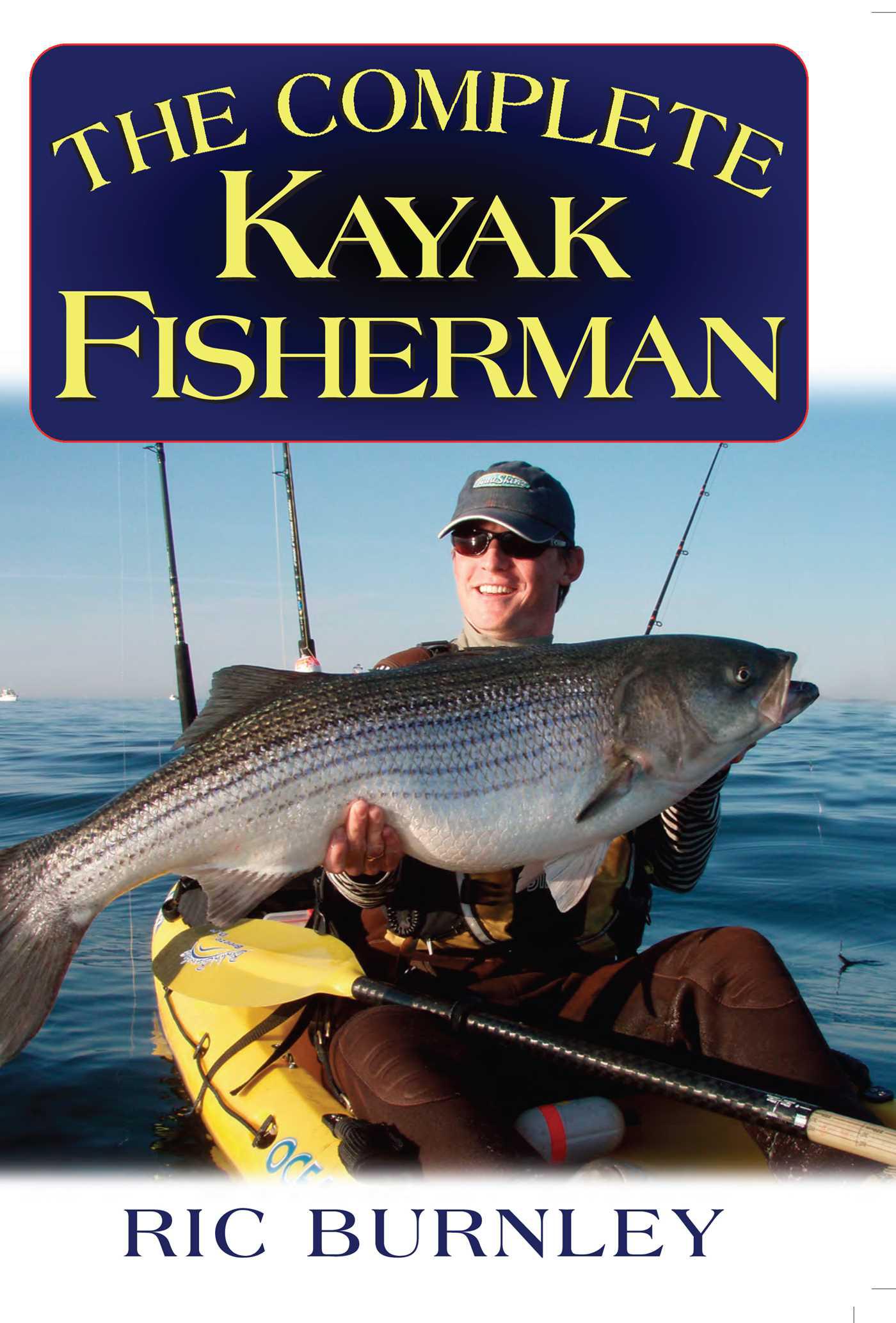 Cover image for The Complete Kayak Fisherman