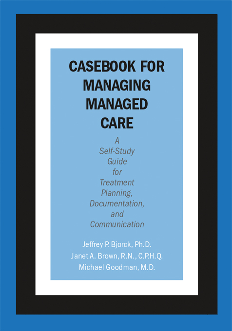 Casebook for Managing Managed Care