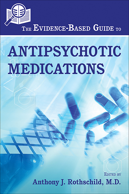 The Evidence-Based Guide to Antipsychotic Medications