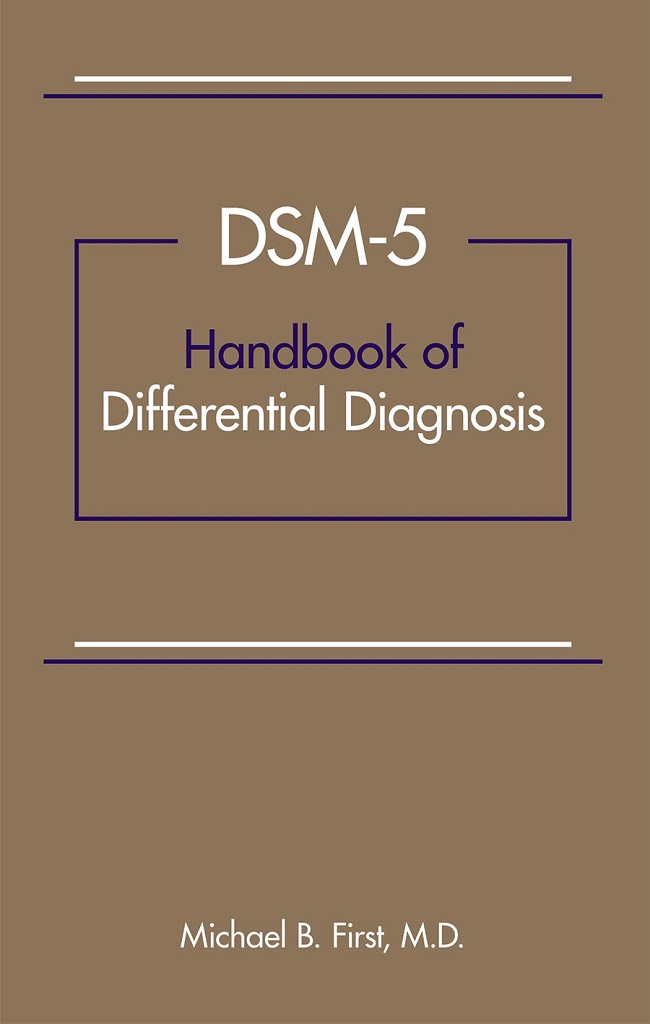 DSM-5 Handbook of Differential Diagnosis