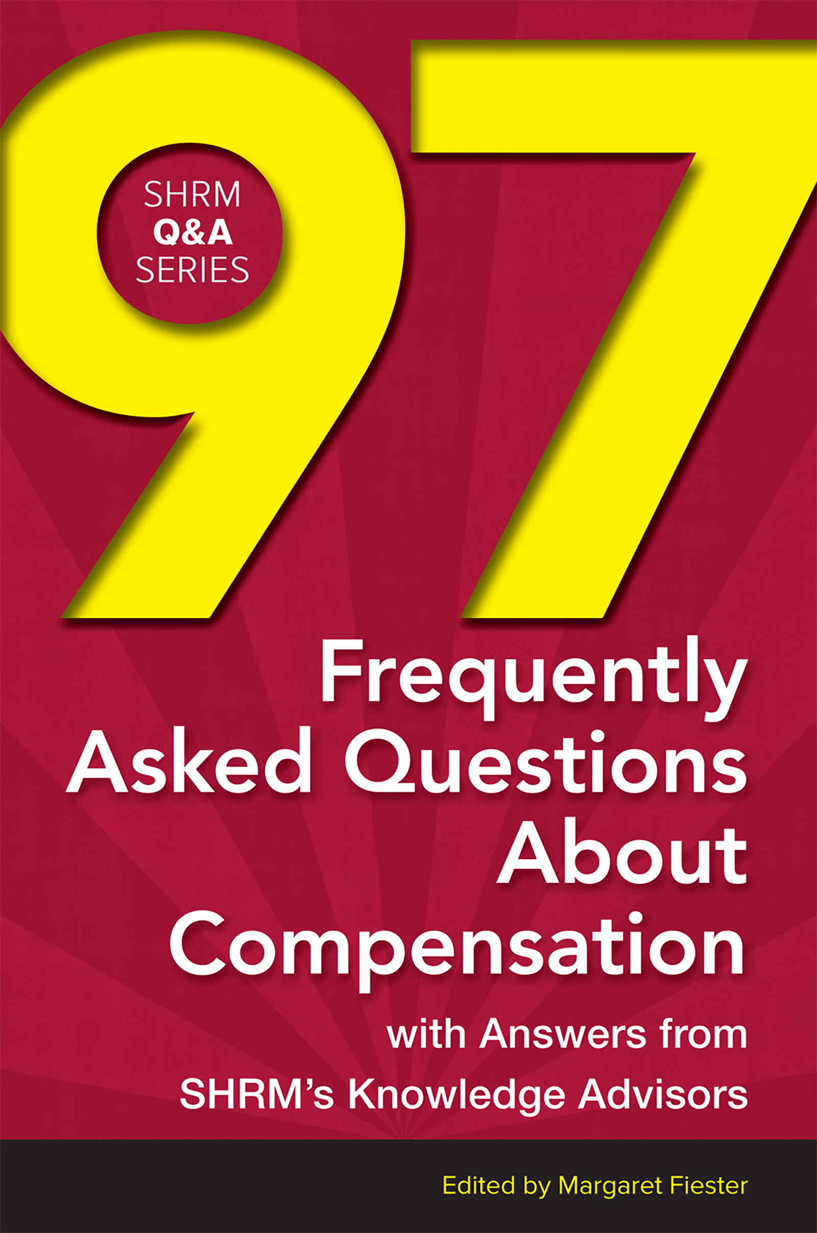 Cover image for 97 Frequently Asked Questions About Compensation