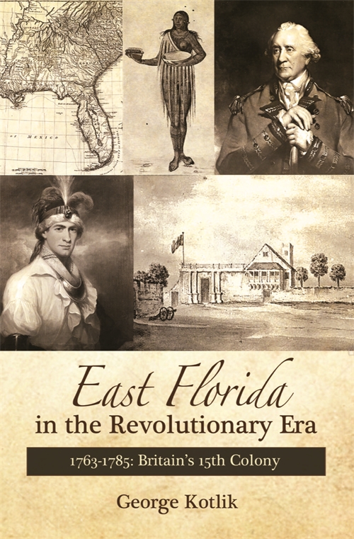 Cover image for East Florida in the Revolutionary Era, 17631785
