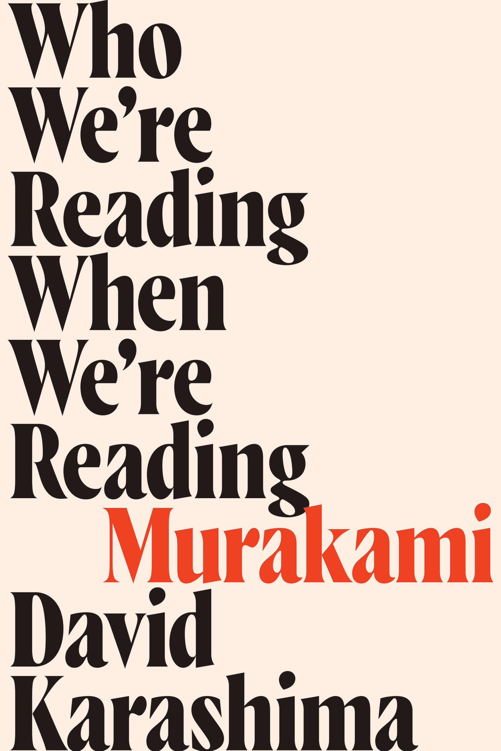 Cover image for Who We're Reading When We're Reading Murakami