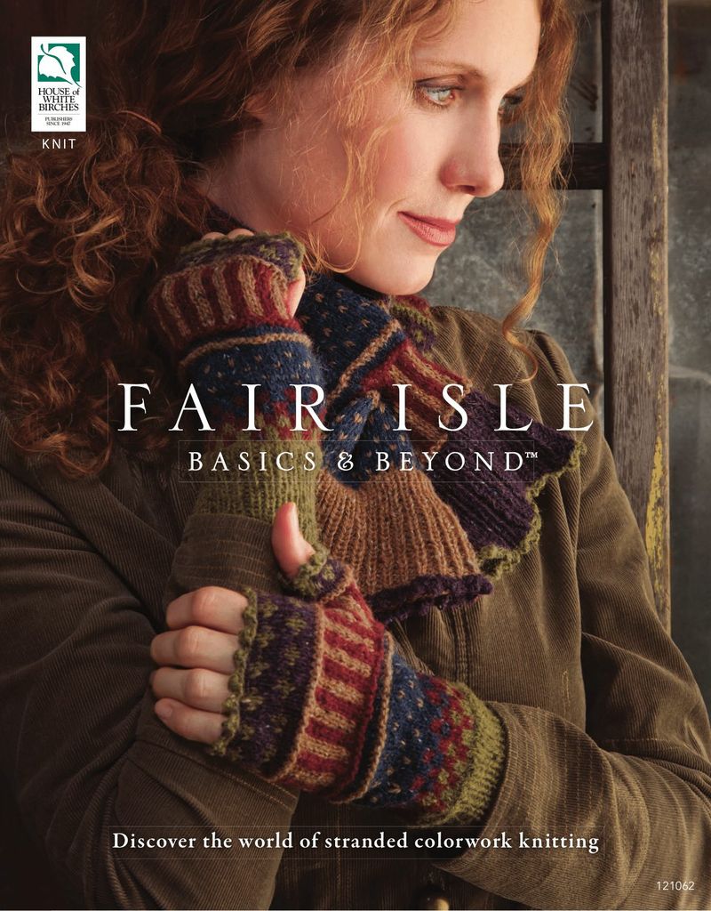 Fair Isle Basics & Beyond