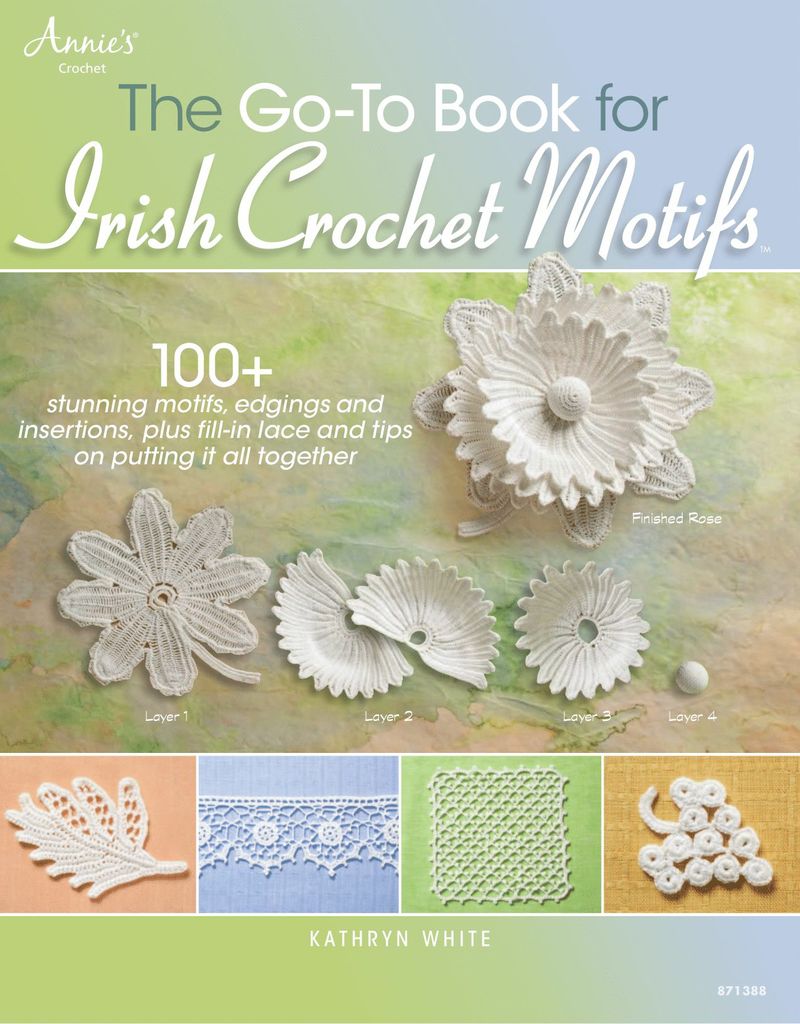The Go-To Book for Irish Crochet Motifs
