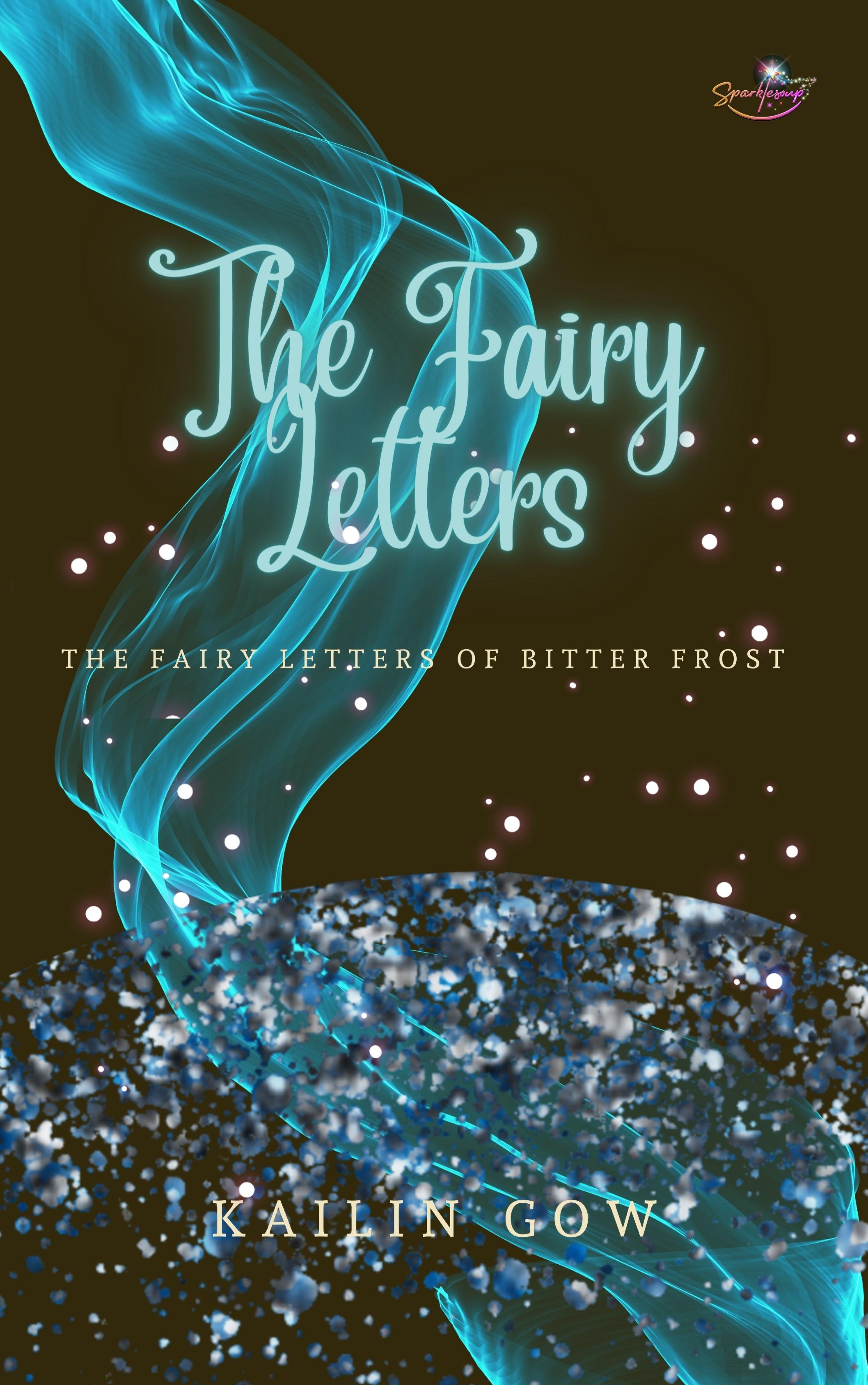 Cover image for The Fairy Letters: A FROST Series(TM) Novel