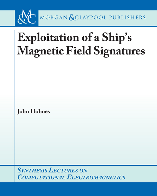 Exploitation of a Ship's Magnetic Field Signatures