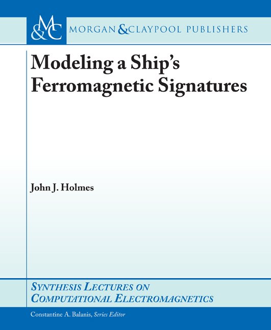 Modeling a Ship'sFerromagnetic Signatures