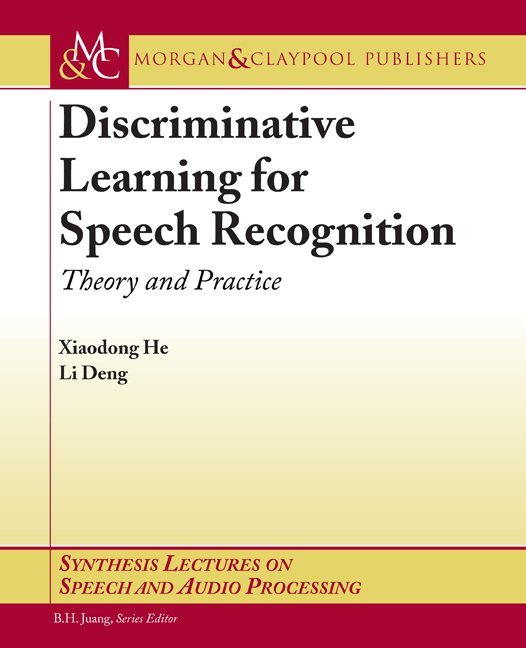 Discriminative Learning for Speech Recognition