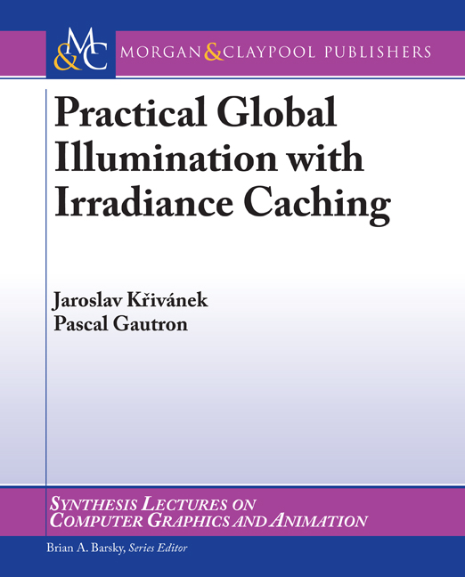 Practical Global Illumination with Irradiance Caching