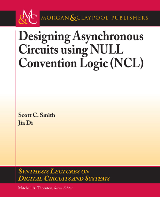 Designing Asynchronous Circuits using NULL Convention Logic (NCL)