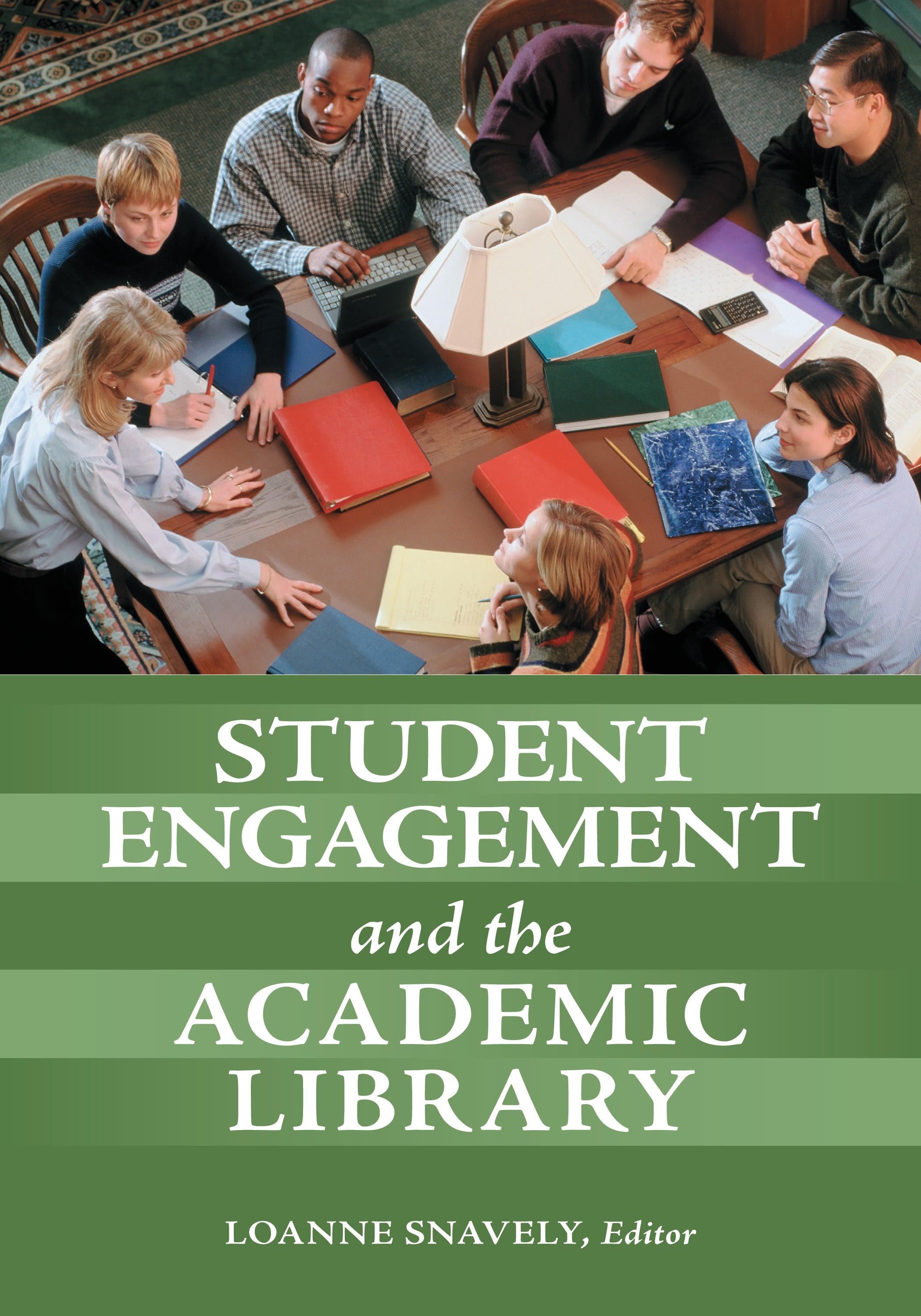 Cover image for Student Engagement and the Academic Library