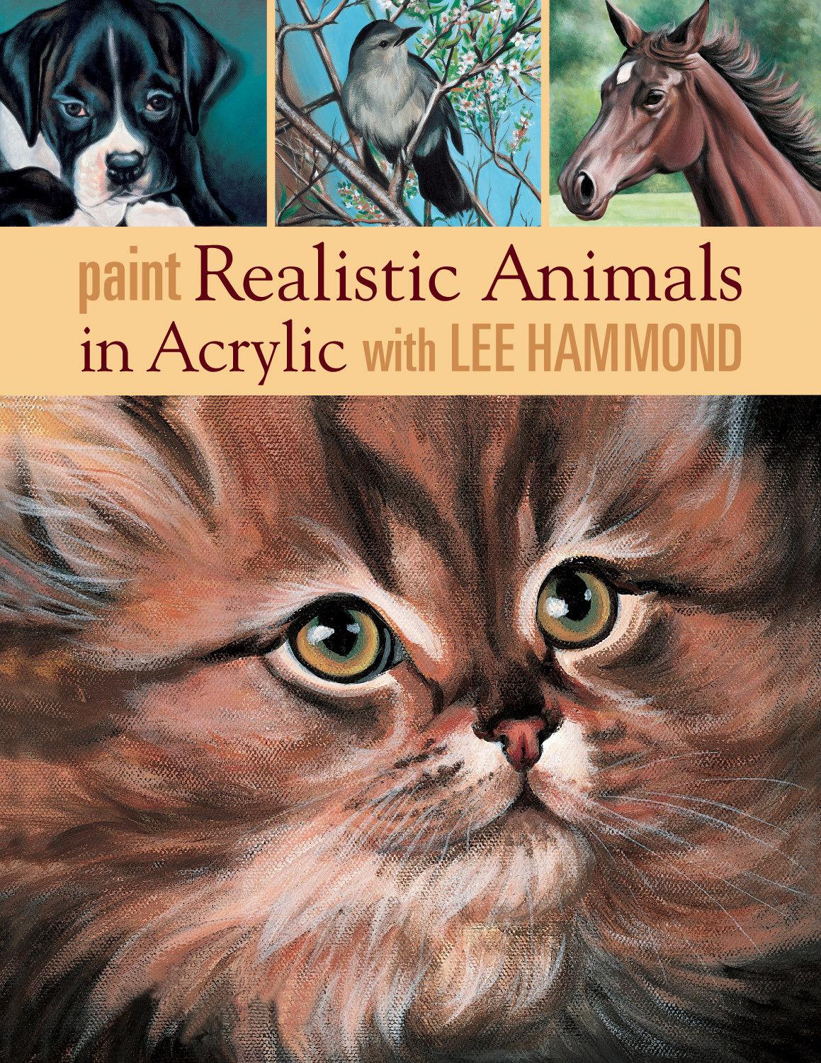 Cover image for Paint Realistic Animals in Acrylic with Lee Hammond