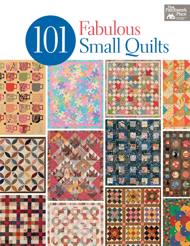 101 Fabulous Small Quilts