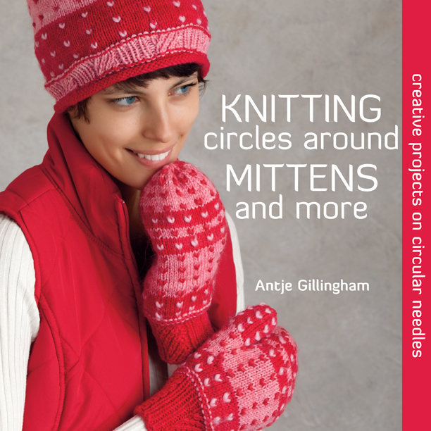 Knitting Circles around Mittens and More