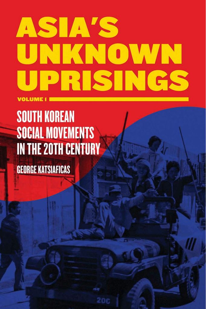 Asia's Unknown Uprisings Volume 1