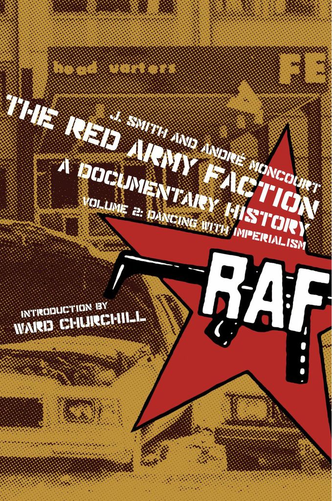 The Red Army Faction, A Documentary History