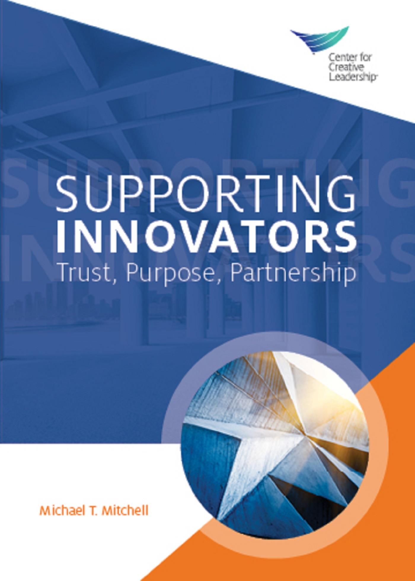Cover image for Supporting Innovators: Trust, Purpose, Partnership