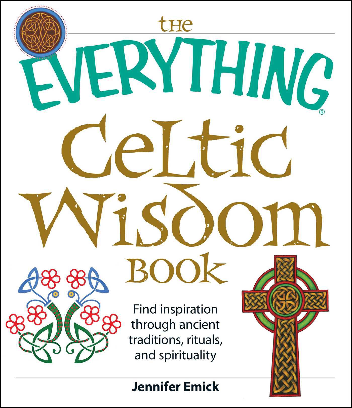 Cover image for The Everything Celtic Wisdom Book